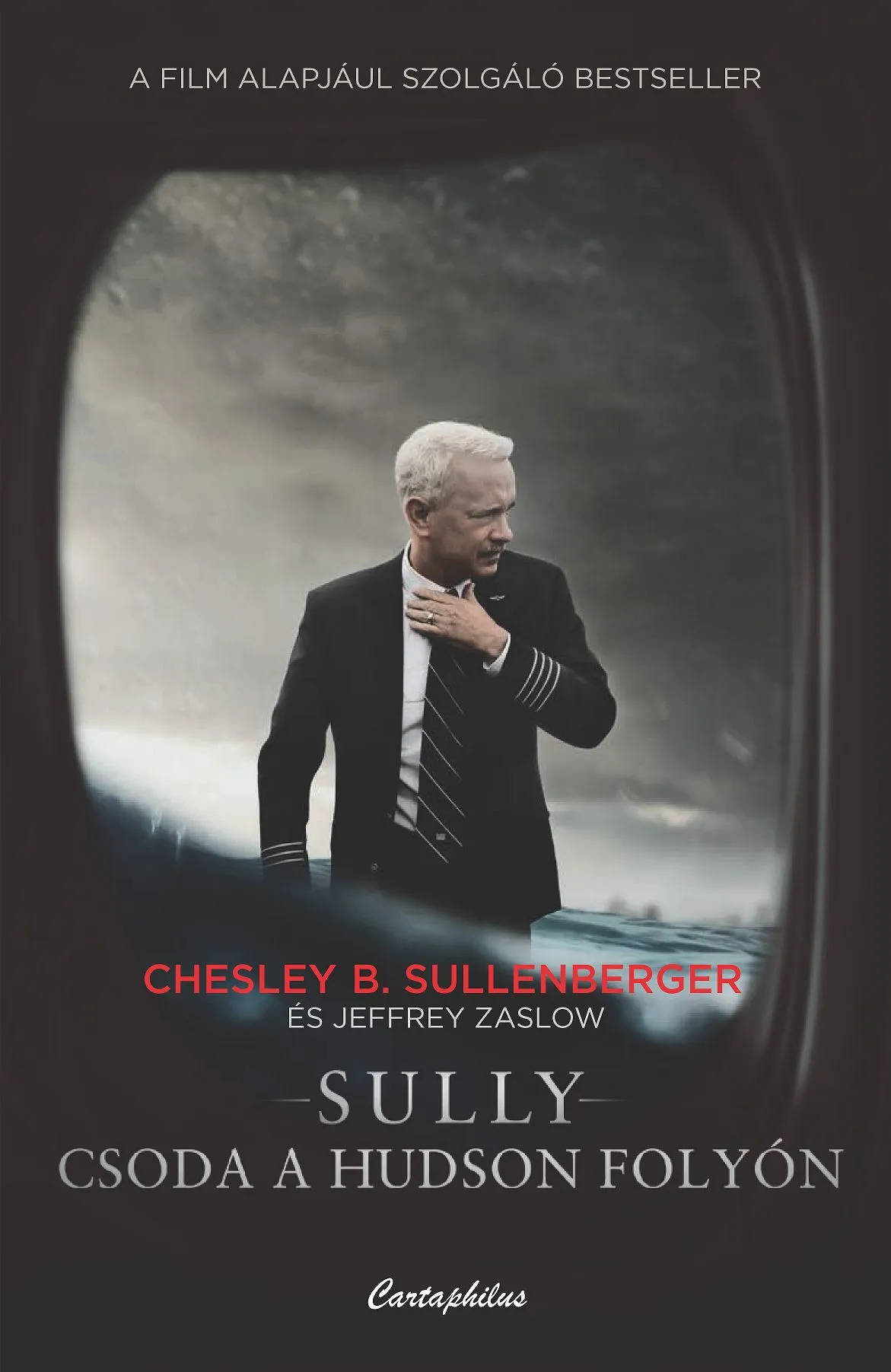 Chesley b. Sullenberger és Jeffrey Zaslow: Sully – Csoda a Hudson folyón